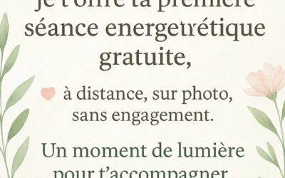 Soutien & douceur – Une séance énergétique offerte